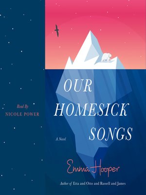 Our Homesick Songs - Audiobook